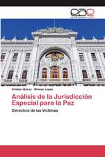 Análisis de la Jurisdicción Especial para la Paz