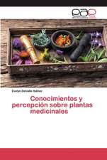 Conocimientos y percepción sobre plantas medicinales