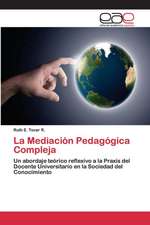 La Mediación Pedagógica Compleja