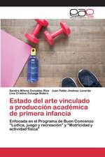 Estado del arte vinculado a producción académica de primera infancia