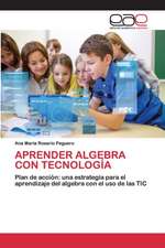 APRENDER ALGEBRA CON TECNOLOGÍA