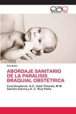 ABORDAJE SANITARIO DE LA PARÁLISIS BRAQUIAL OBSTÉTRICA