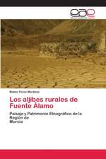 Los aljibes rurales de Fuente Álamo