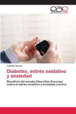 Diabetes, estrés oxidativo y ansiedad