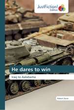 He dares to win