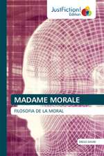 MADAME MORALE