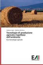 Tecnologie di produzione agricola rispettose dell'ambiente