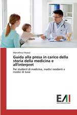 Guida alla presa in carico della storia della medicina e all'interpret