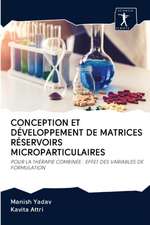 CONCEPTION ET DÉVELOPPEMENT DE MATRICES RÉSERVOIRS MICROPARTICULAIRES