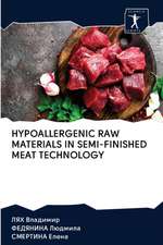 HYPOALLERGENIC RAW MATERIALS IN SEMI-FINISHED MEAT TECHNOLOGY