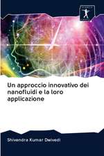 Un approccio innovativo dei nanofluidi e la loro applicazione