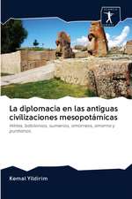 La diplomacia en las antiguas civilizaciones mesopotámicas