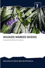 HIV/AIDS MARKED BODIES