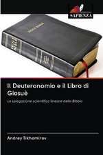 Il Deuteronomio e il Libro di Giosuè