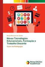 Novas Tecnologias Educacionais, Formação e Trabalho Docente