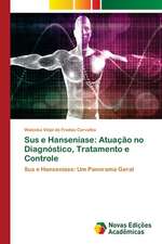 Sus e Hanseníase: Atuação no Diagnóstico, Tratamento e Controle