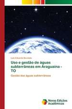 Uso e gestão de águas subterrâneas em Araguaína - TO