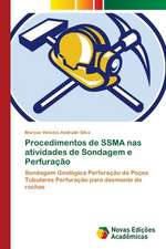 Procedimentos de SSMA nas atividades de Sondagem e Perfuração