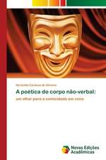 A poética do corpo não-verbal: