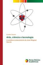 Arte, ciência e tecnologia