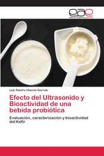 Efecto del Ultrasonido y Bioactividad de una bebida probiótica