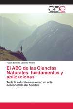 El ABC de las Ciencias Naturales: fundamentos y aplicaciones