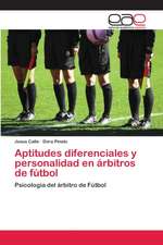 Aptitudes diferenciales y personalidad en árbitros de fútbol