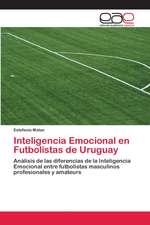 Inteligencia Emocional en Futbolistas de Uruguay