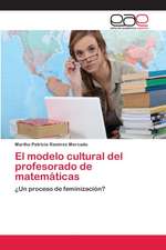 El modelo cultural del profesorado de matemáticas