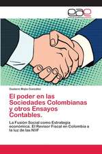 El poder en las Sociedades Colombianas y otros Ensayos Contables.