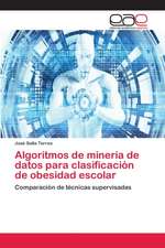 Algoritmos de minería de datos para clasificación de obesidad escolar