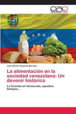 La alimentación en la sociedad venezolana: Un devenir histórico