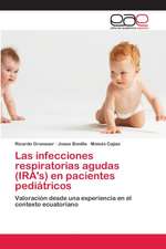 Las infecciones respiratorias agudas (IRA's) en pacientes pediátricos