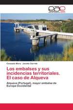 Los embalses y sus incidencias territoriales. El caso de Alqueva