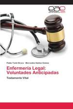 Enfermería Legal: Voluntades Anticipadas