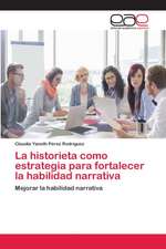 La historieta como estrategia para fortalecer la habilidad narrativa