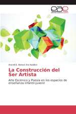 La Construcción del Ser Artista