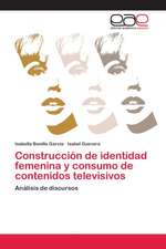 Construcción de identidad femenina y consumo de contenidos televisivos