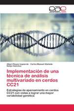 Implementación de una técnica de análisis multivariado en cerdos CC21