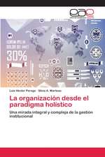 La organización desde el paradigma holístico