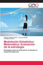 Modelación Estadístico Matemática: Evaluación de la estrategia