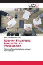 Régimen Fiscal de la Asociación en Participación