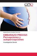 EMBARAZO PRECOZ: Percepciones y autopercepciones