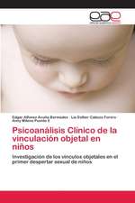 Psicoanálisis Clínico de la vinculación objetal en niños