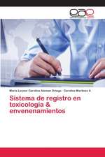 Sistema de registro en toxicologia & envenenamientos