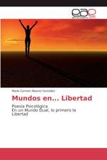 Mundos en... Libertad