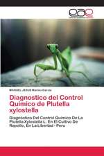 Diagnostico del Control Químico de Plutella xylostella