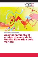 Acompañamiento al equipo docente de la Unidad Educativa Luis Variara