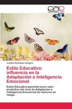 Estilo Educativo: influencia en la Adaptación e Inteligencia Emocional