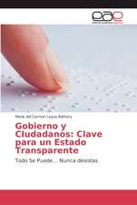 Gobierno y CIudadanos: Clave para un Estado Transparente